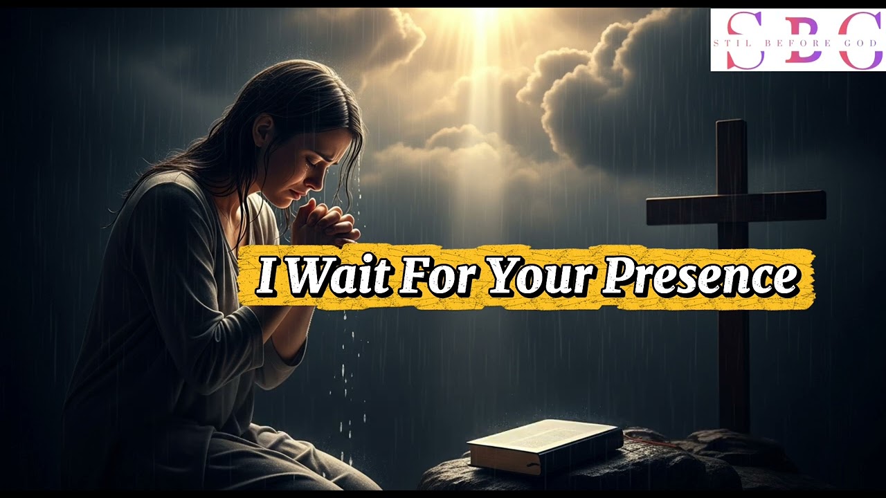 I Wait For Your Presence|| Original Worship Song 2026