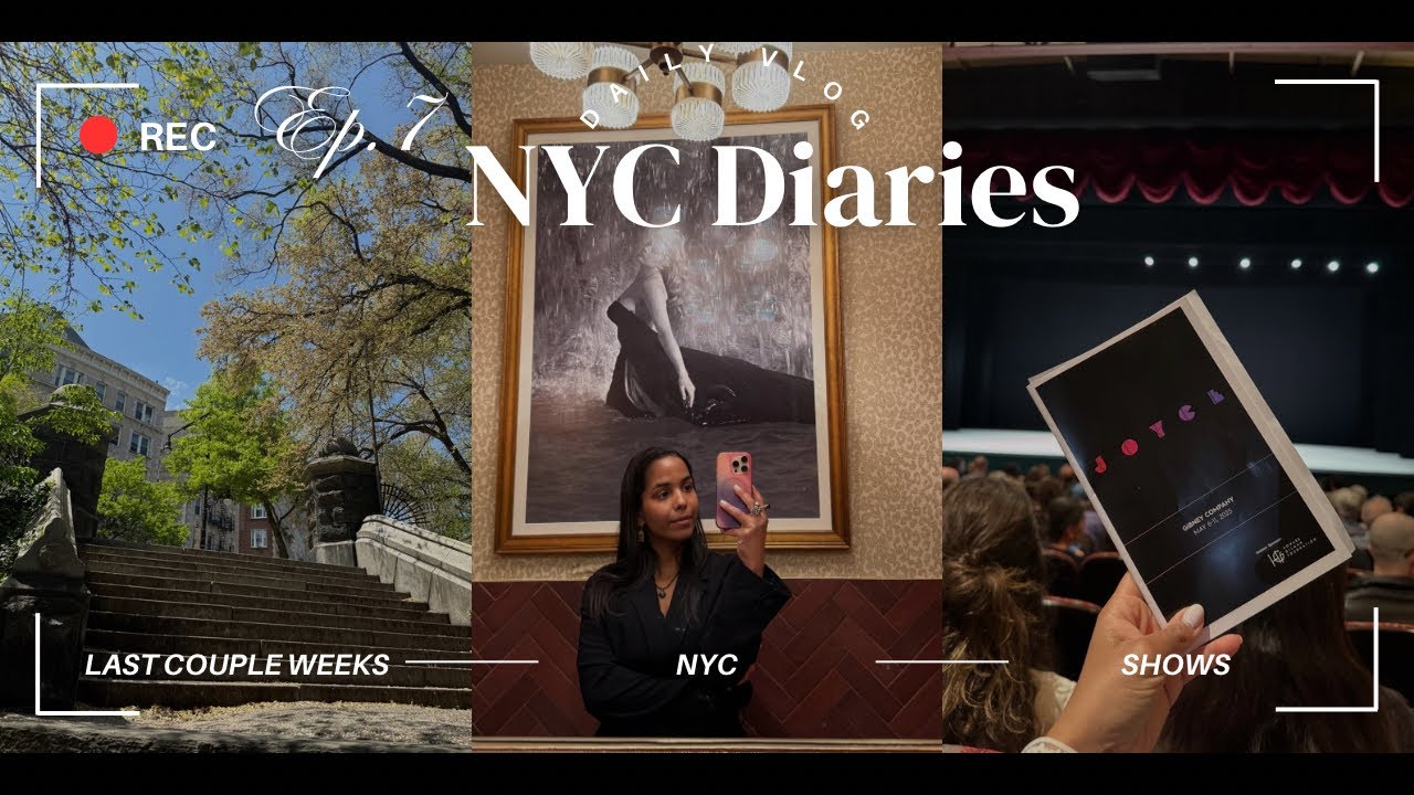 nyc diaries ep. 7 | More Dance, and our last couple weeks…series to be continued