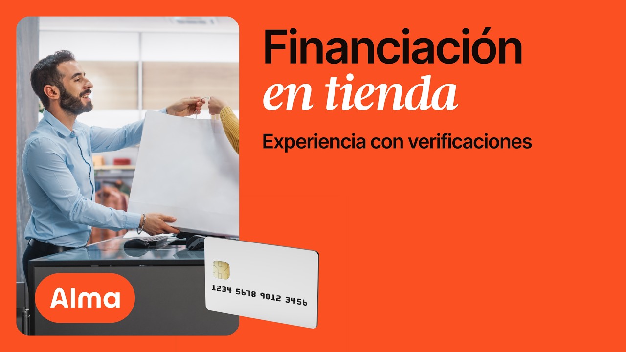Financiación en tienda - experiencia con verificaciones