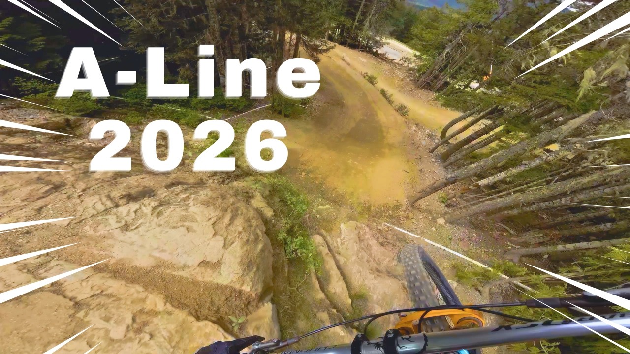 Whistler A-Line 2026 (MAJOR TRAIL CHANGES) Full lap 4K