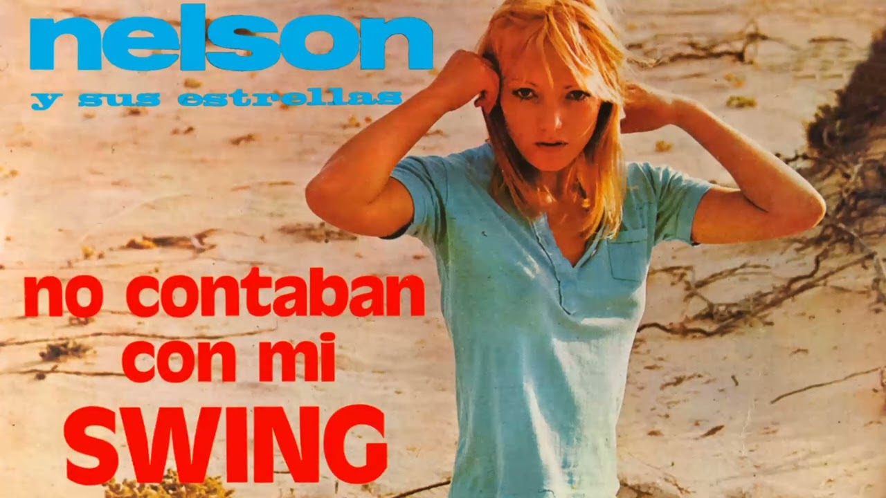 Nelson y Sus Estrellas - Swing Pachanga