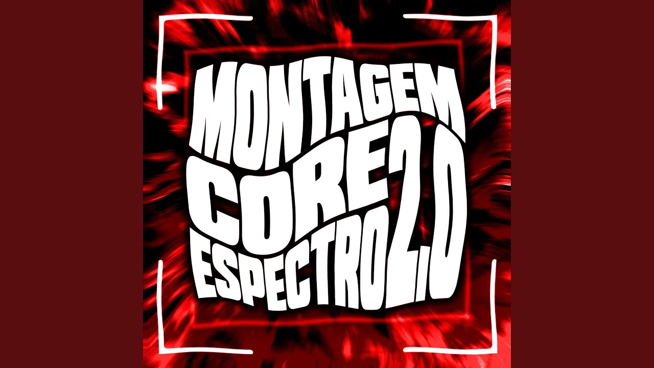 Montagem Core Espectro 2.0 (Ultra Slowed)