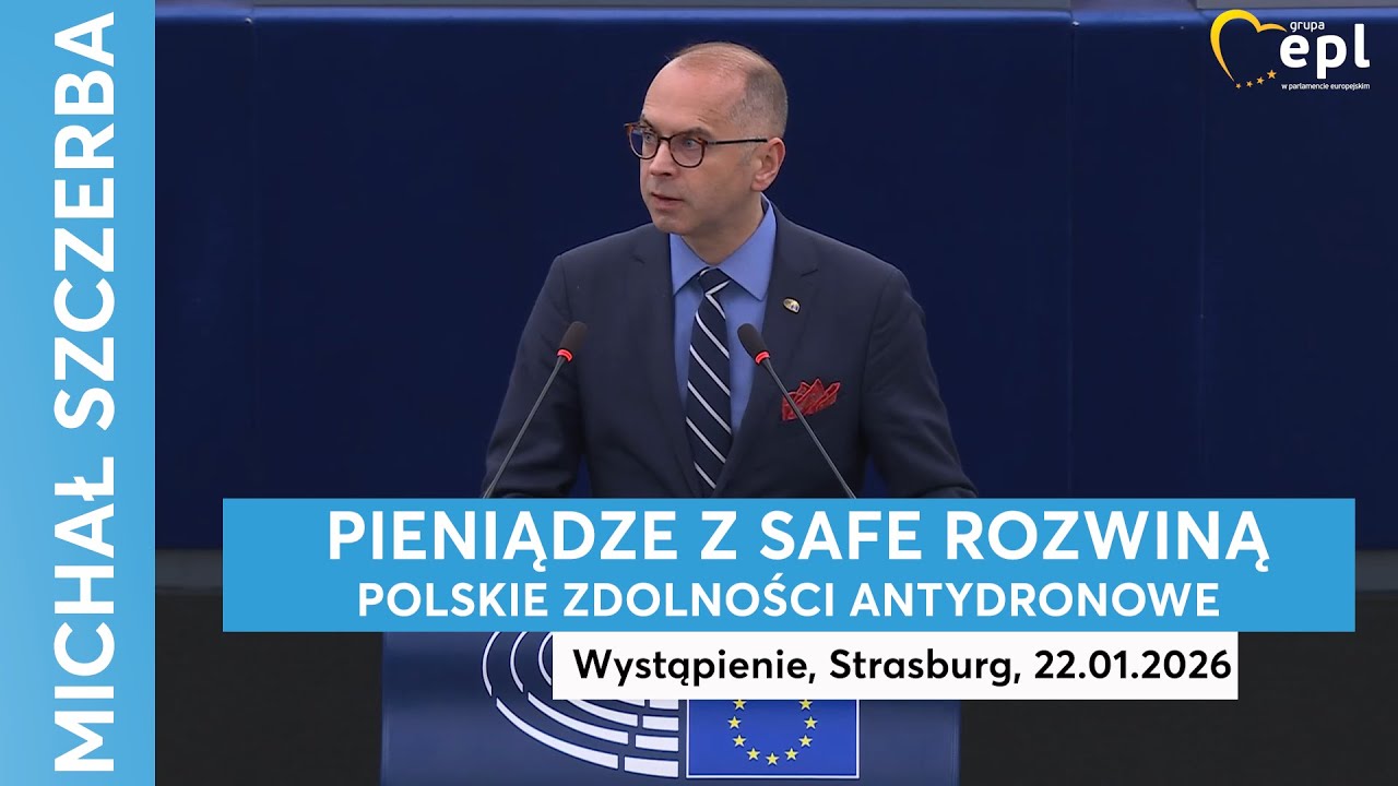Michał Szczerba: Pieniądze z SAFE rozwiną polskie zdolności antydronowe, Strasburg, 22.01.2026