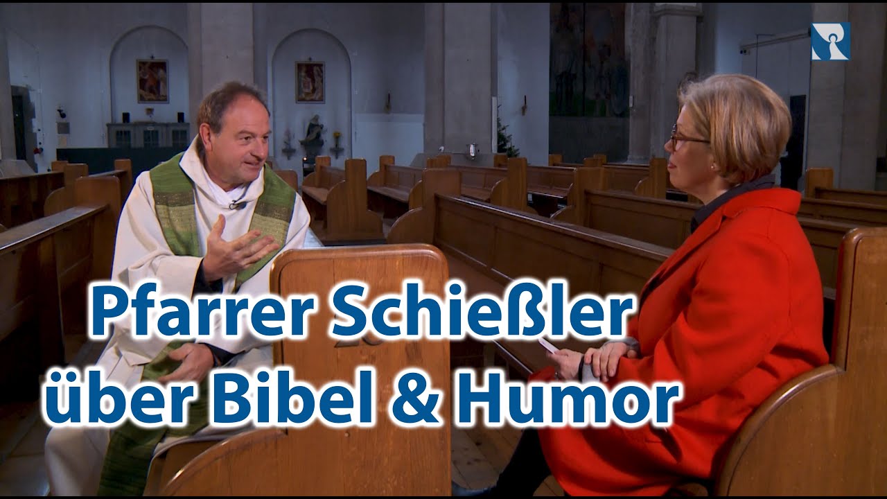 Pfarrer Schießler über Bibel & Humor