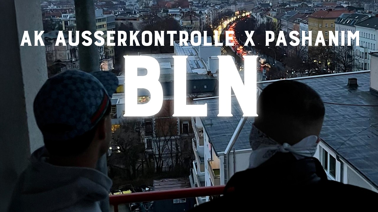 AK AUSSERKONTROLLE x PASHANIM - BLN [Visualizer]