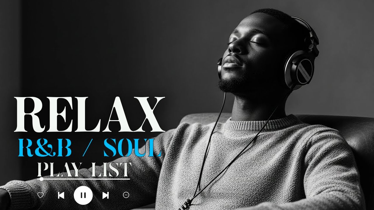 【R&B Soul】Chill Soul Playlist – Deep Feels and Soft Beats