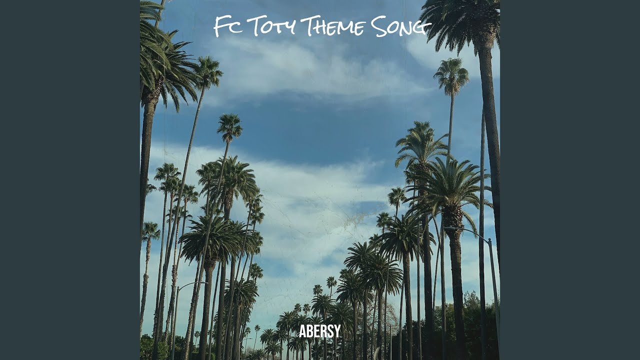 Fc Toty Theme Song