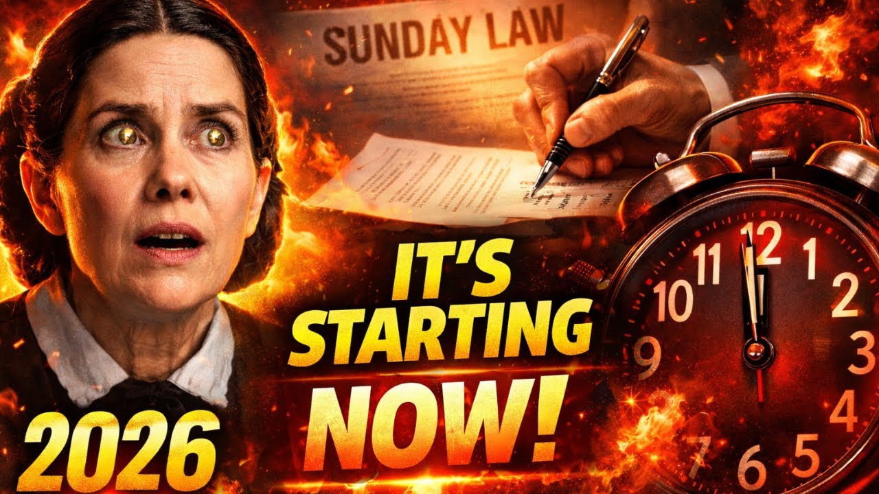 Ellen White Saw When the Sunday Law Begins to Be Passed—It's Happening NOW in 2026
