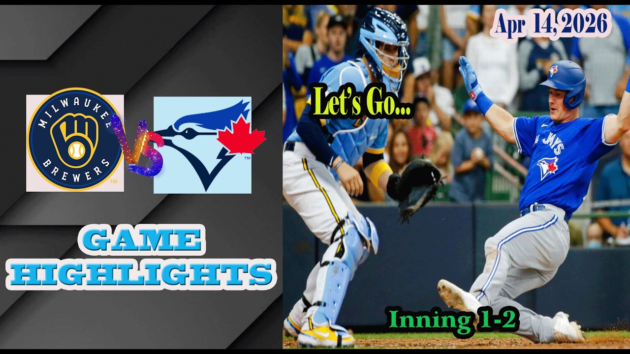 Milwaukee Brewers vs Toronto Blue Jays Inning 1-2 Game Highlights 14/4/2026-MLB Season 2026