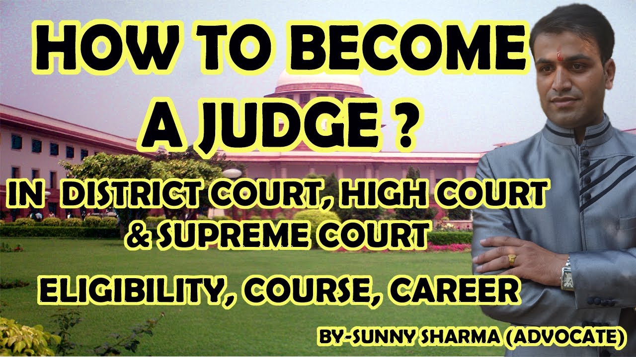 How To Apply For Judge | Appointment of Judges of Supreme Court and High Court | Judge Kaise bane
