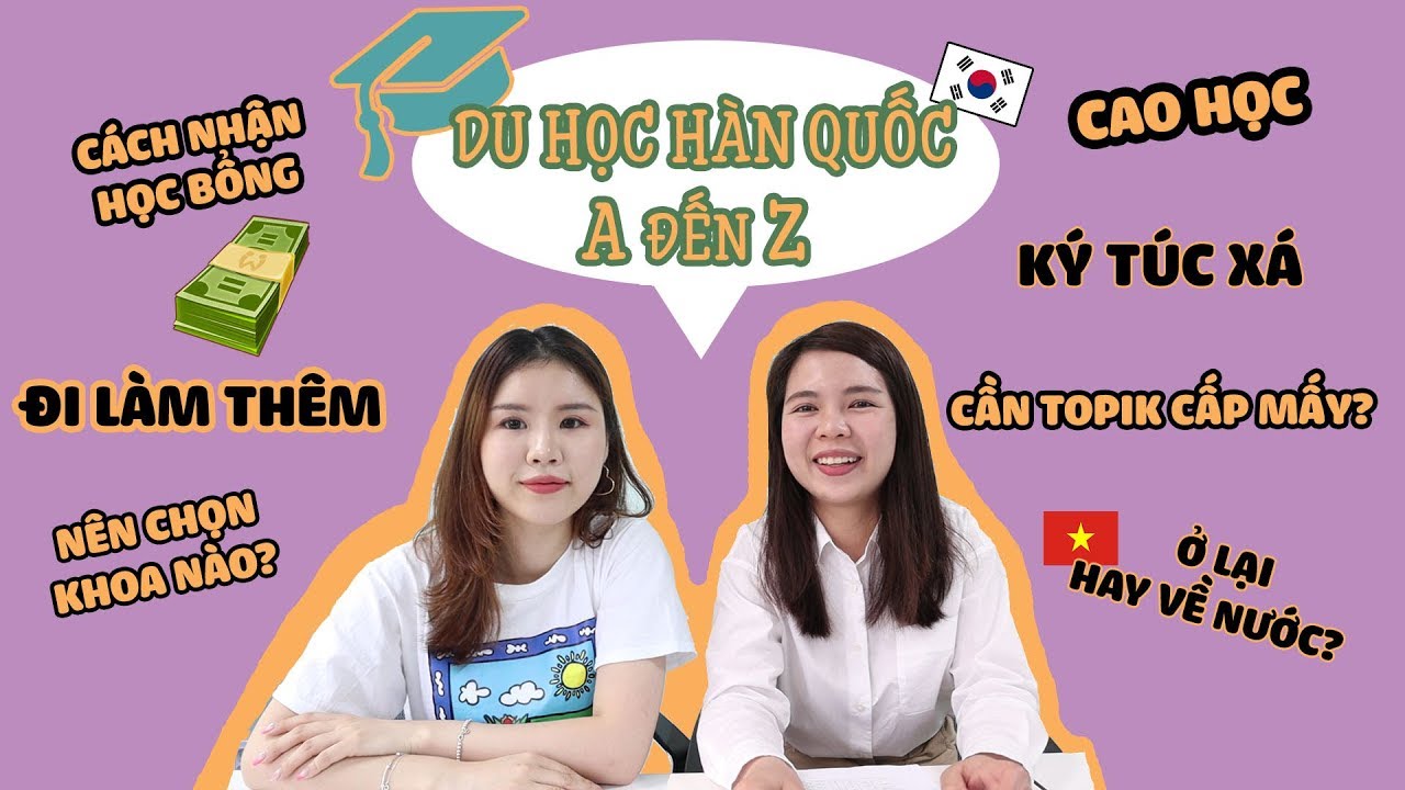 DU HỌC HÀN QUỐC A ĐẾN Z (feat.Trường Đại học Ajou)