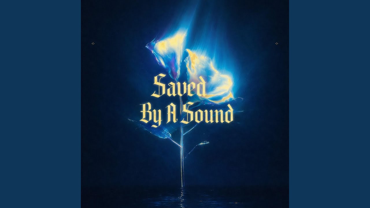 Saved By A Sound