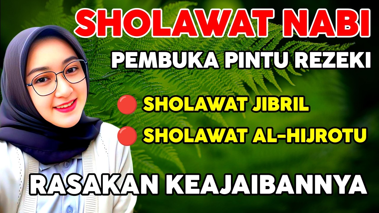 Sholawat Nabi pembuka pintu rezeki paling DAHSYAT