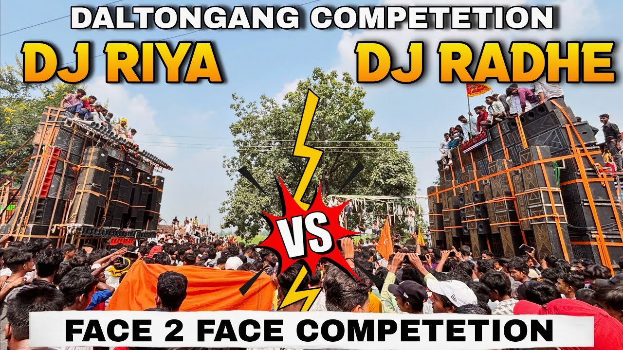 Dj Radhe Radhe Vs Dj Riya Daltongang Competetion🔥 | Face 2 Face मैं हुवा भयंकर वाला Competetion| 