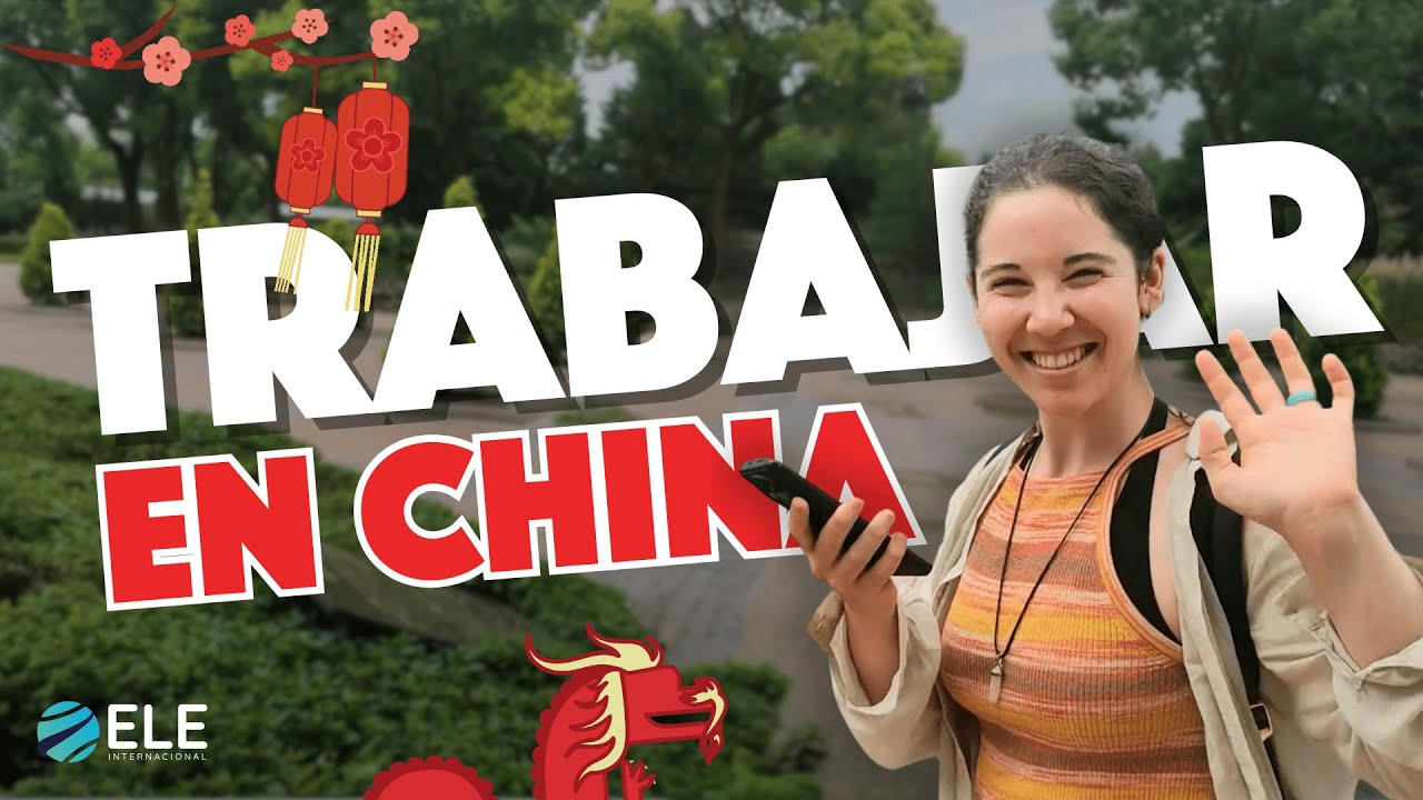Ser PROFESOR de español en CHINA | Todo lo que debes saber 🌎👩‍🏫