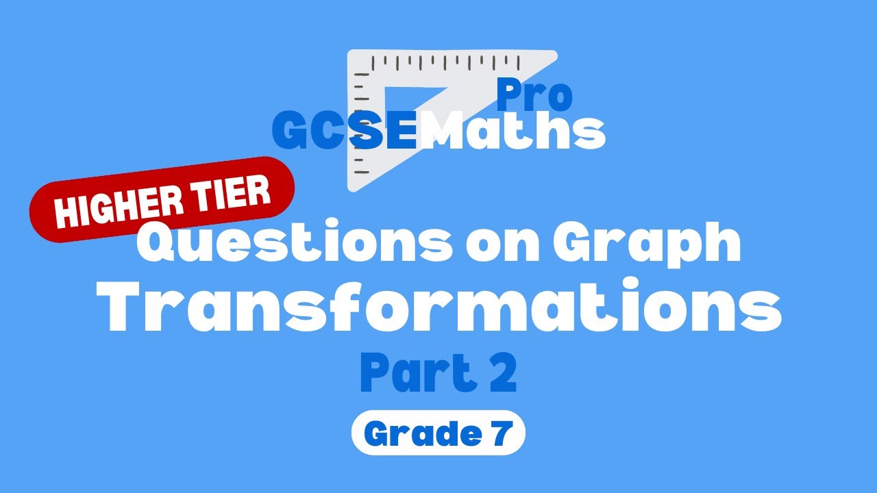 Graph Transformations Questions (Reflections & Translations) | GCSE Maths Pro