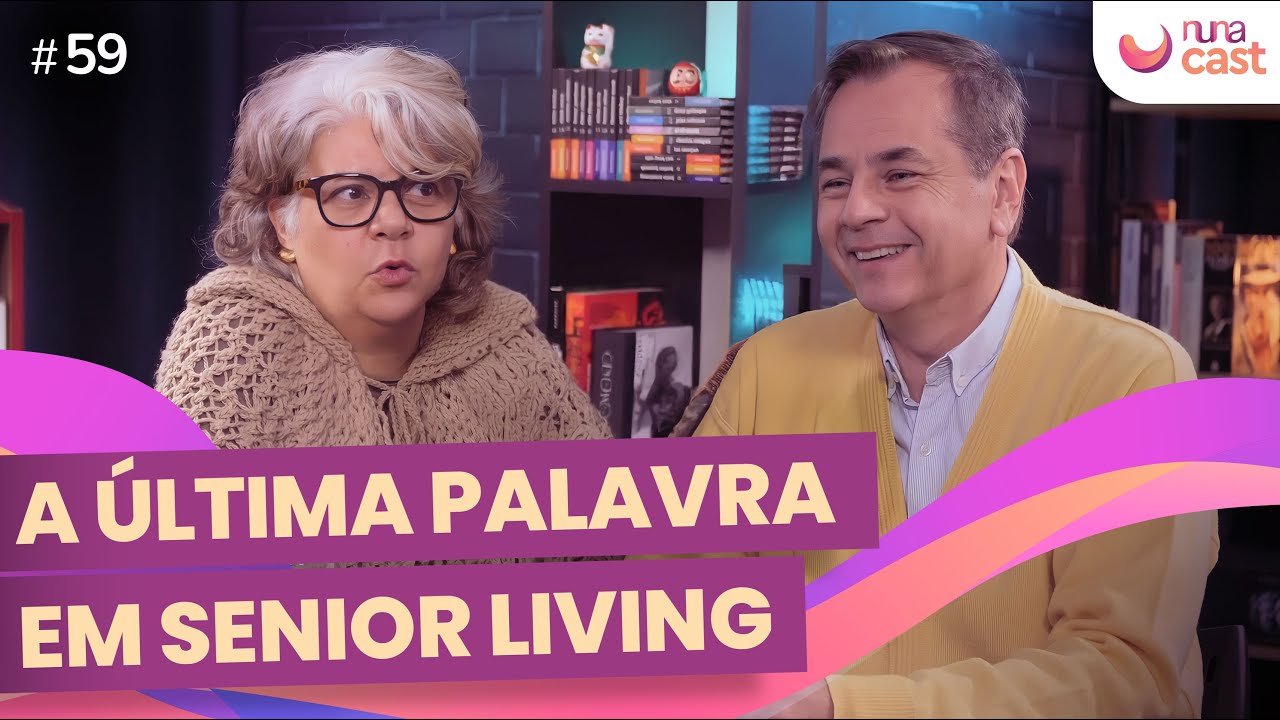 Bio Engenharia em empreendimentos de saúde e Senior Living. | NunaCast | 2ª TEMP. | EP. 28