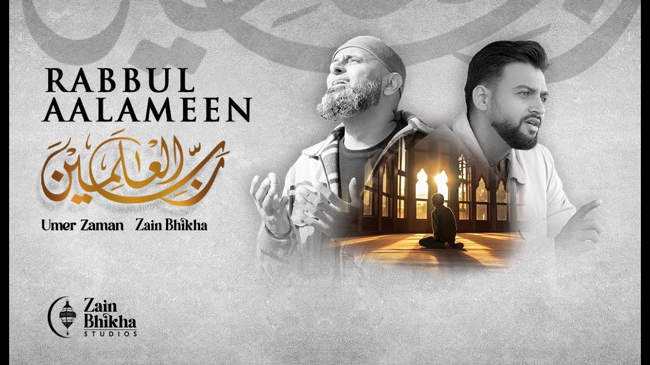 Rabbul Aalameen | Drum Version | Umer Zaman feat. Zain Bhikha | Official Video