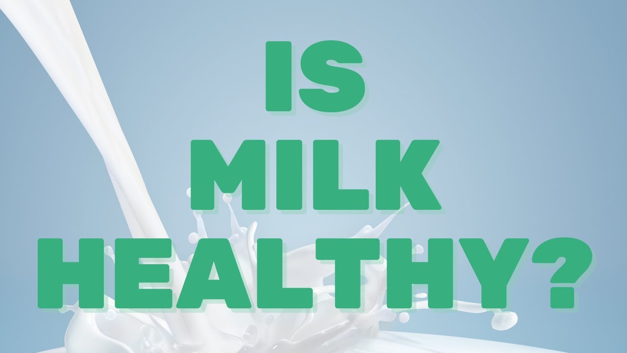 Is Milk Healthy? | Physicians Association for Nutrition