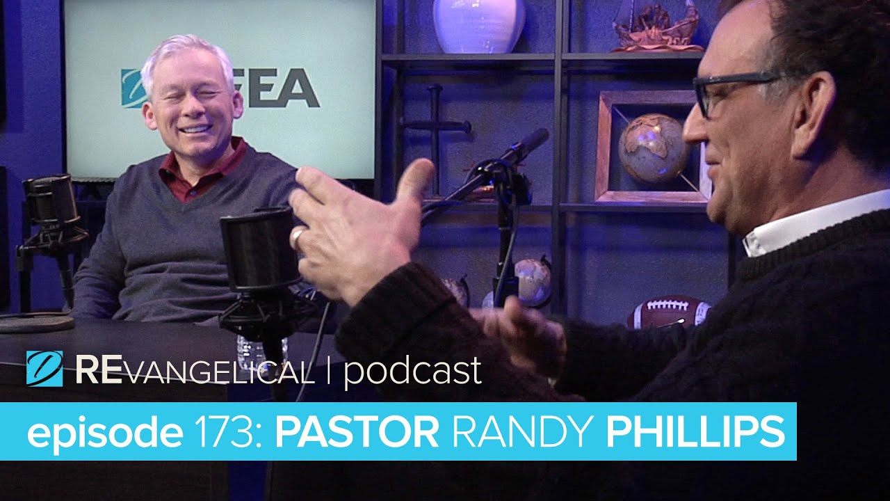 REvangelical - Ep. 173 - Pastor Randy Phillips