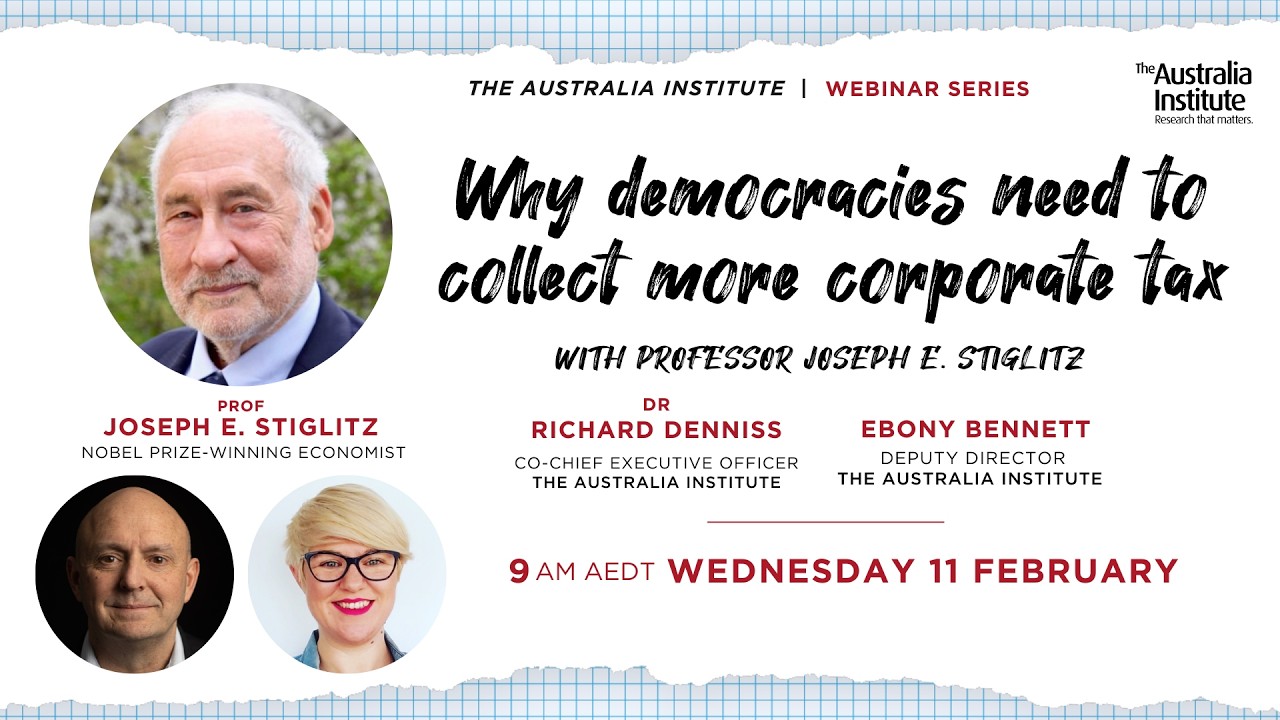Why democracies need to collect more corporate tax with Professor Joseph Stiglitz | Webinar