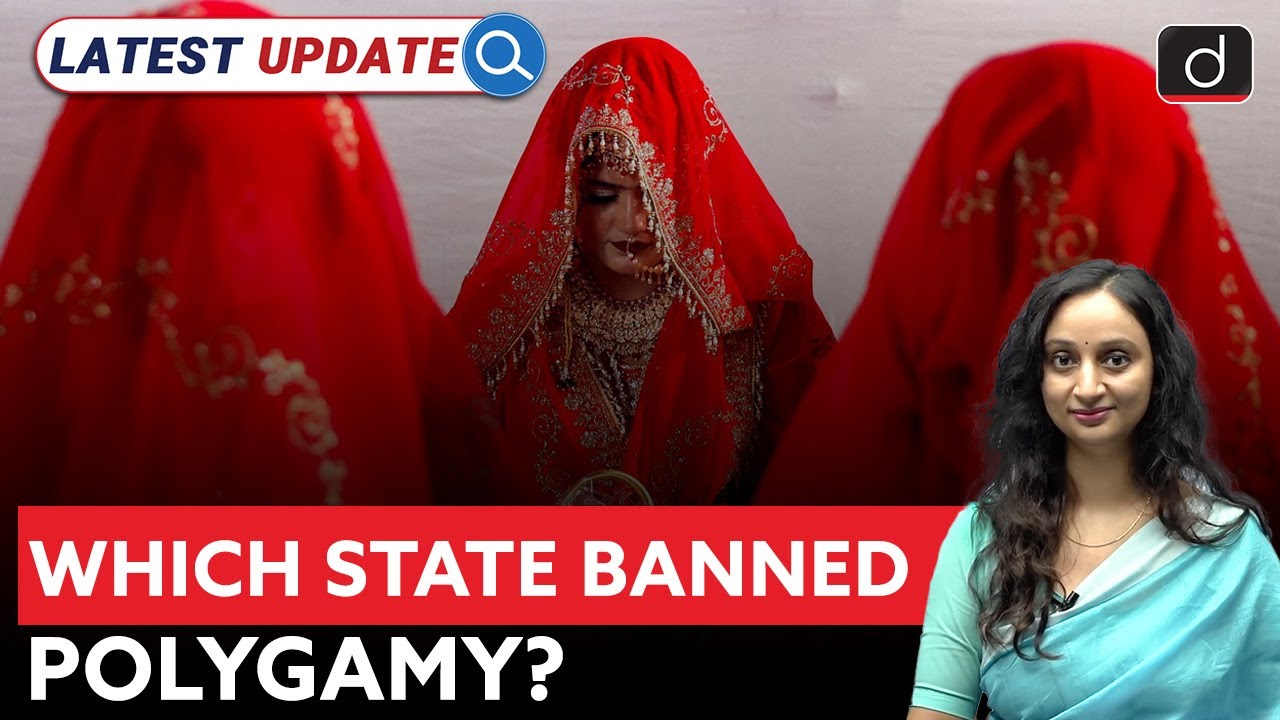 Anti-Polygamy Bill | Jail Terms for Polygamy Offenders | Latest Update | Drishti IAS English