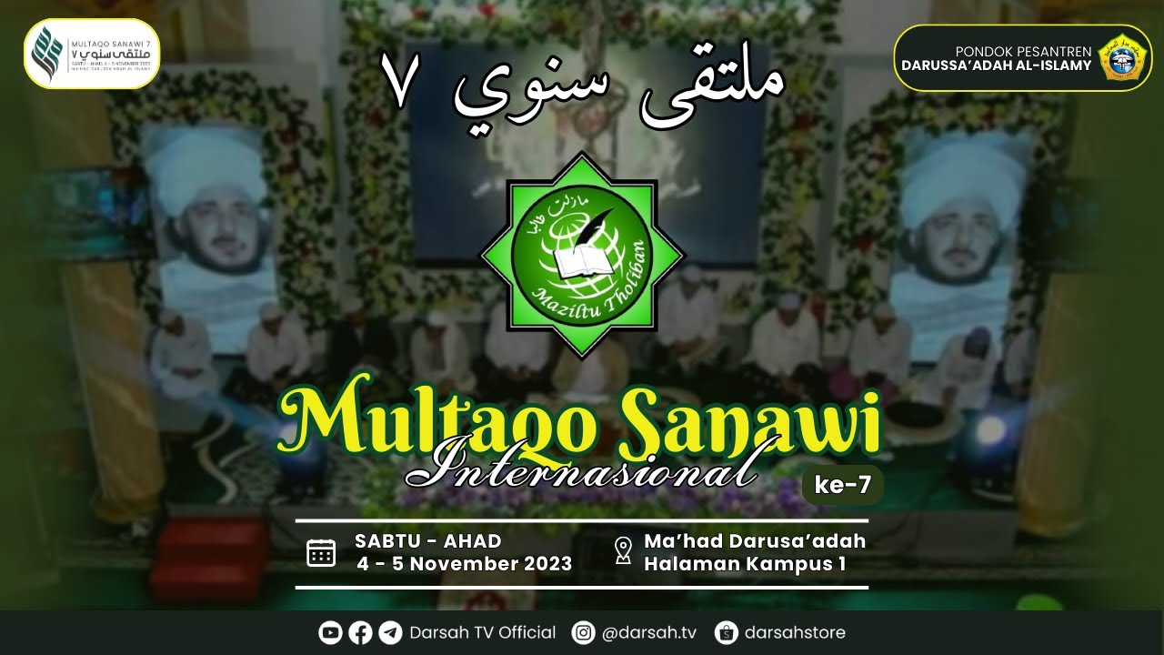 🔴LIVE | MULTAQO SANAWY INTERNASIONAL KE-7 ALUMNI PONDOK PESANTREN DARUSSA'ADAH AL-ISLAMY