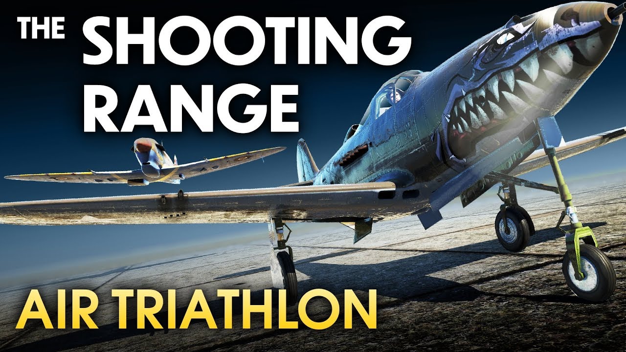 THE SHOOTING RANGE 148: Air Triathlon / War Thunder