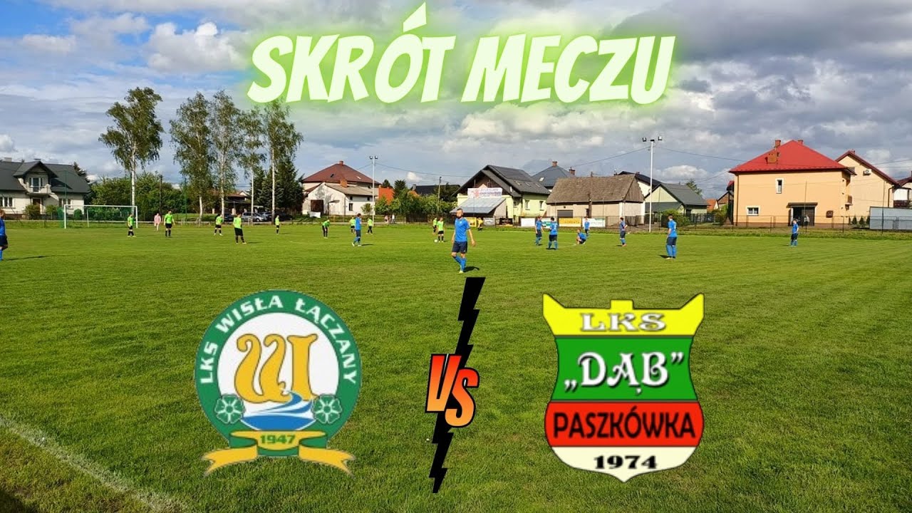 Wisła Łączany - Dąb Paszkówka [SKRÓT MECZU]