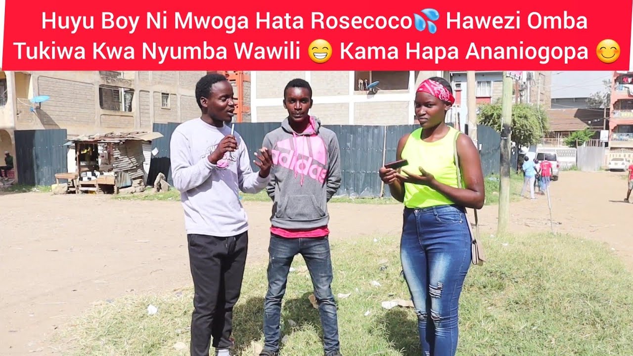 Huyu Boy Ni Mwoga Hata Rosecoco💦 Hawezi Omba Tukiwa Kwa Nyumba Wawili 😁 Kama Hapa Ananiogopa 😊