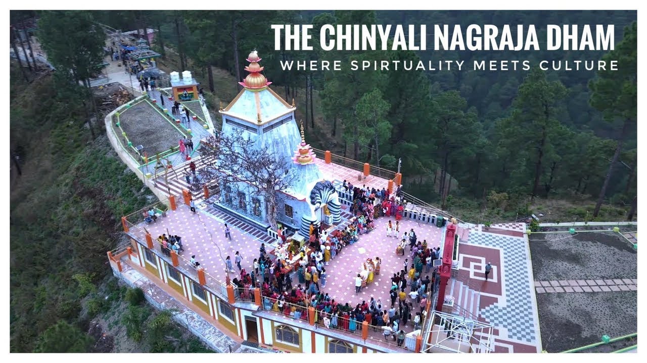 THE CHINYALI NAGRAJA DHAM - Where ￼Spirtuality meets Culture || Harshvardhan Singh Bisht