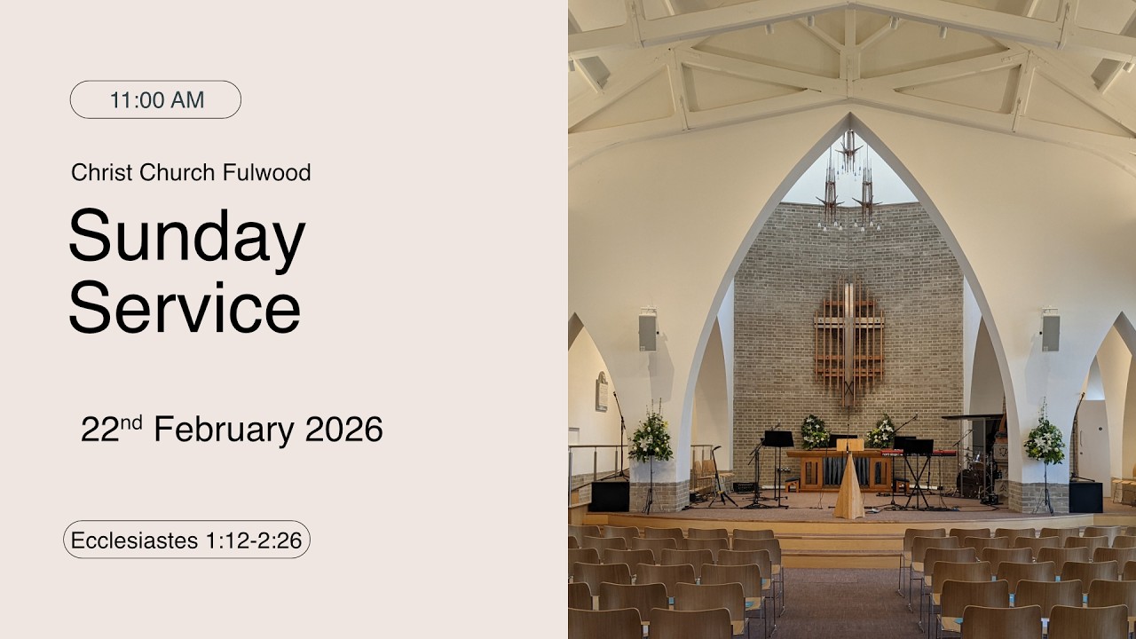 Sunday Service – 22nd February 2026 – Christ Church Fulwood