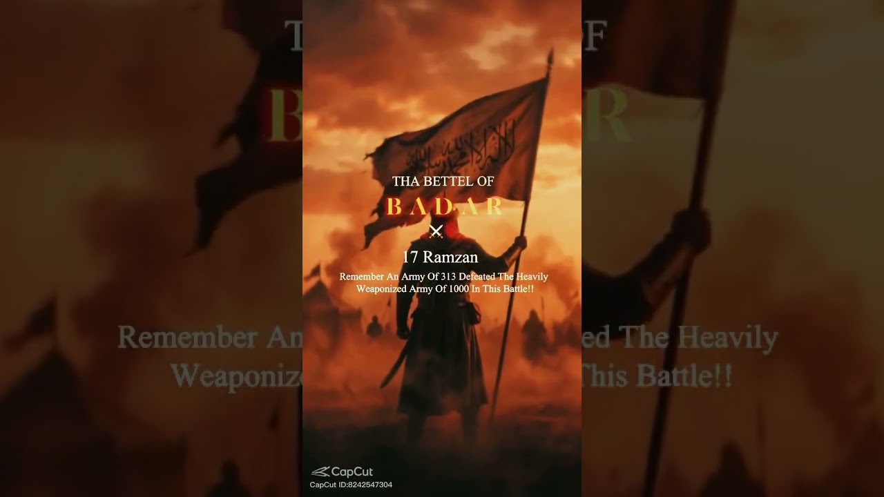 🕋😔Battle Of Badr During Ramadan | Ramadan 17 Day Of Battle in Islam | Ramadan Kareem 2026 #ramadan