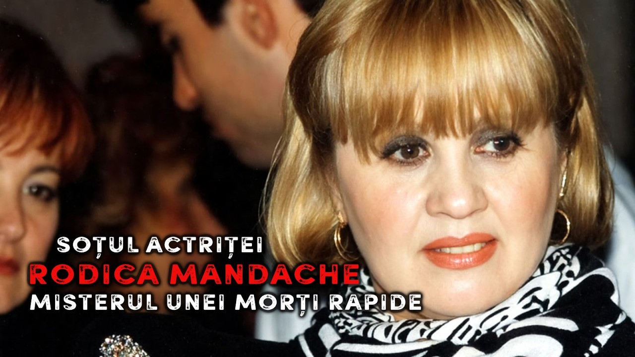 Soțul actriței Rodica Mandache - Misterul unei morți rapide 🔥 Umbre și Secrete