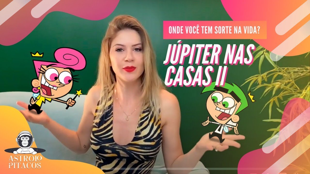 J&uacute;piter nas Casas II - Onde voc&ecirc; tem sorte na vida?