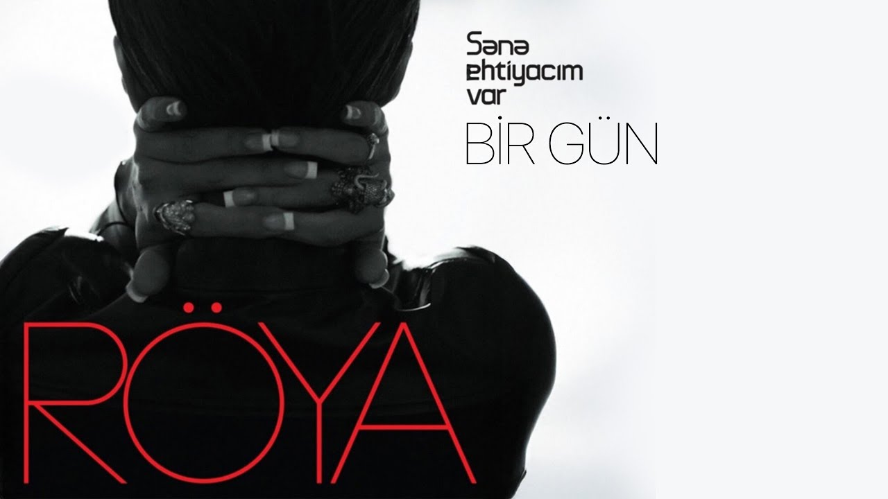 R&ouml;ya &ndash; Bir G&uuml;n (Rəsmi Audio)