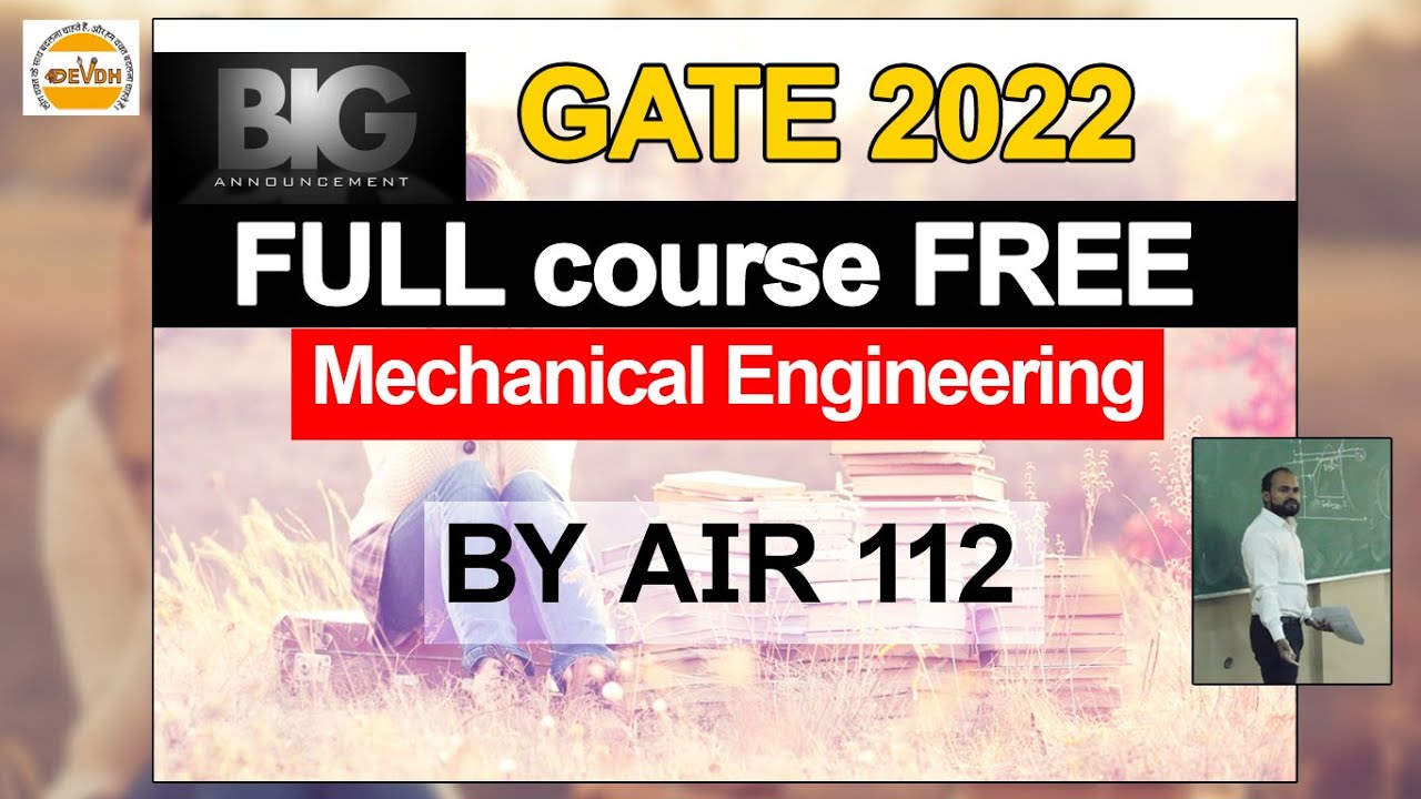 GATE 2022 Mechanical Full FREE Course launched by AIR 112 (GATE 2020)