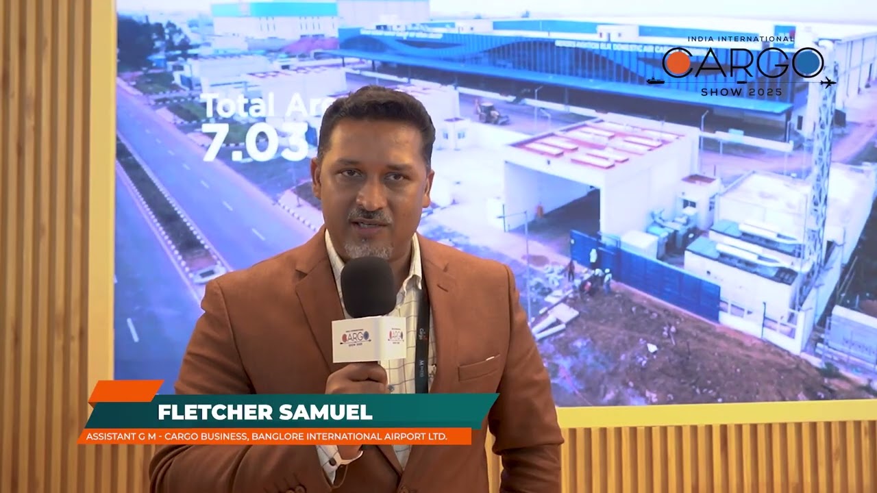 Mr. FLETCHER SAMUEL, Assistant GM - Cargo Business, Banglore International Airport Ltd