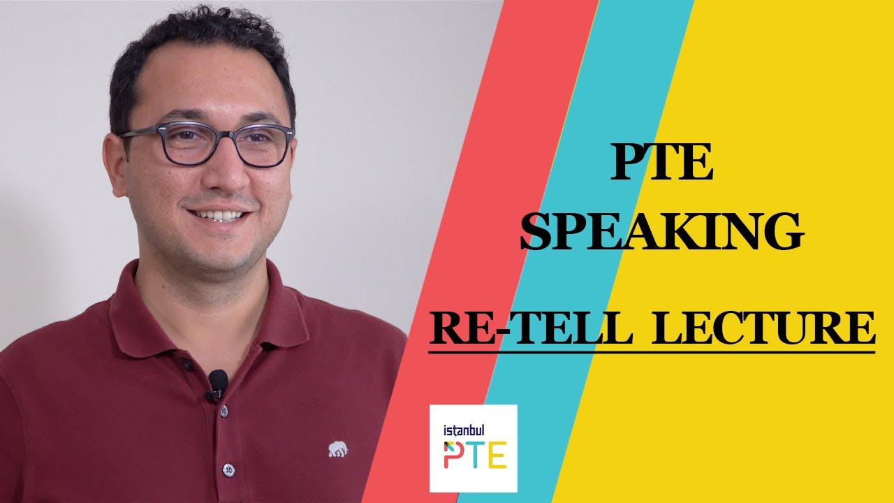 PTE Speaking: Re tell Lecture | İstanbul PTE