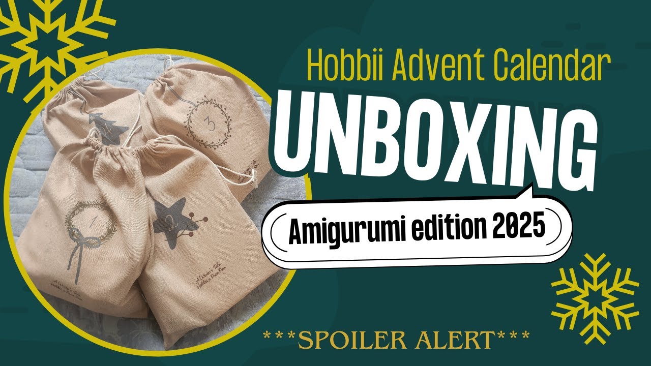 Ep 153 - Hobbii Advent Calendar unboxing (amigurumi edition)! #adventcalendar2025 #amigurumi