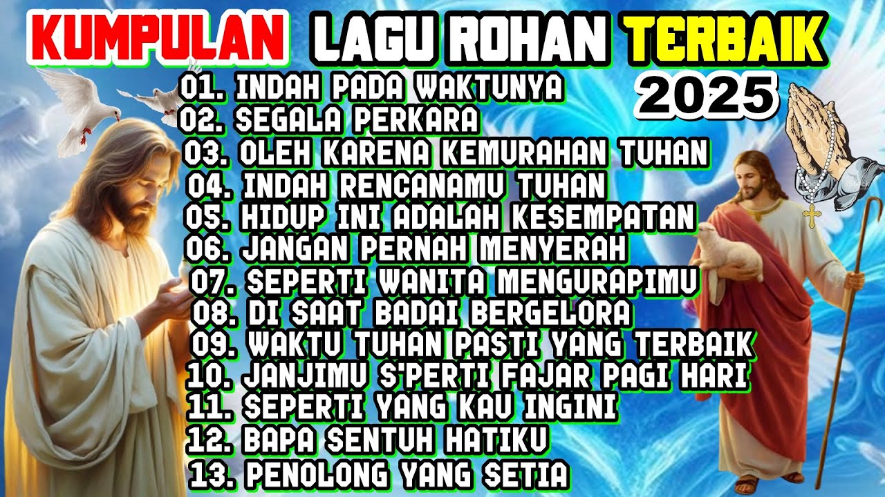 KUMPULAN LAGU ROHANI KRISTEN POPULER PALING DICARI 2025 - JANGAN PERNAH MENYERAH