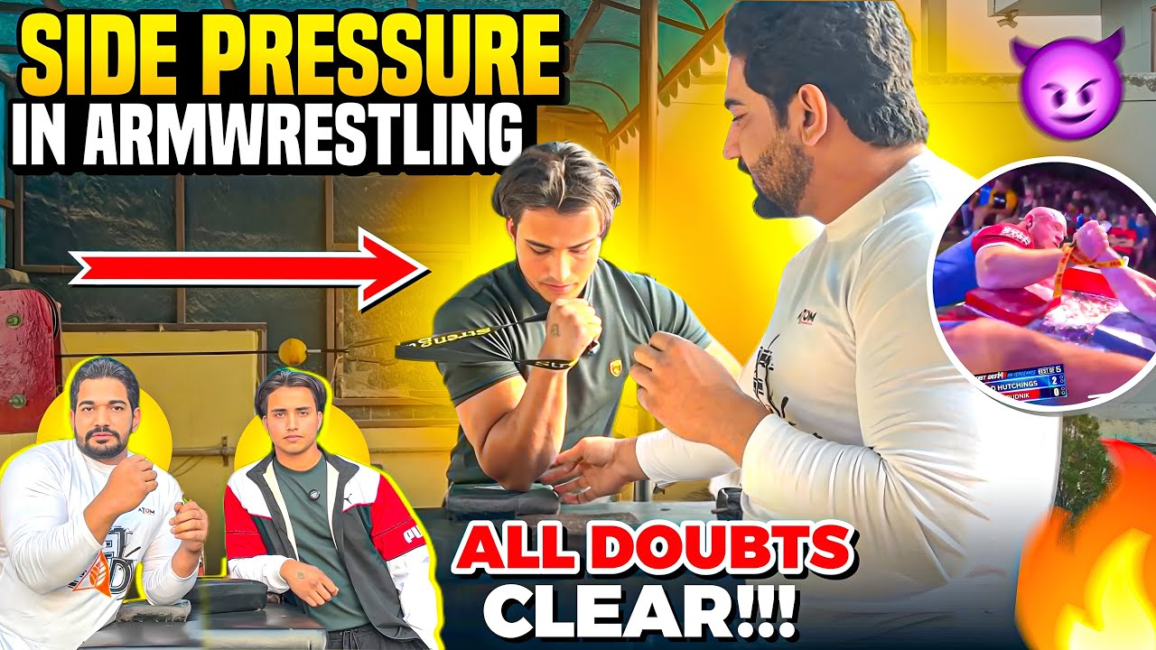 “SIDE PRESSURE” in Armwrestling || Complete GUIDE 😍….