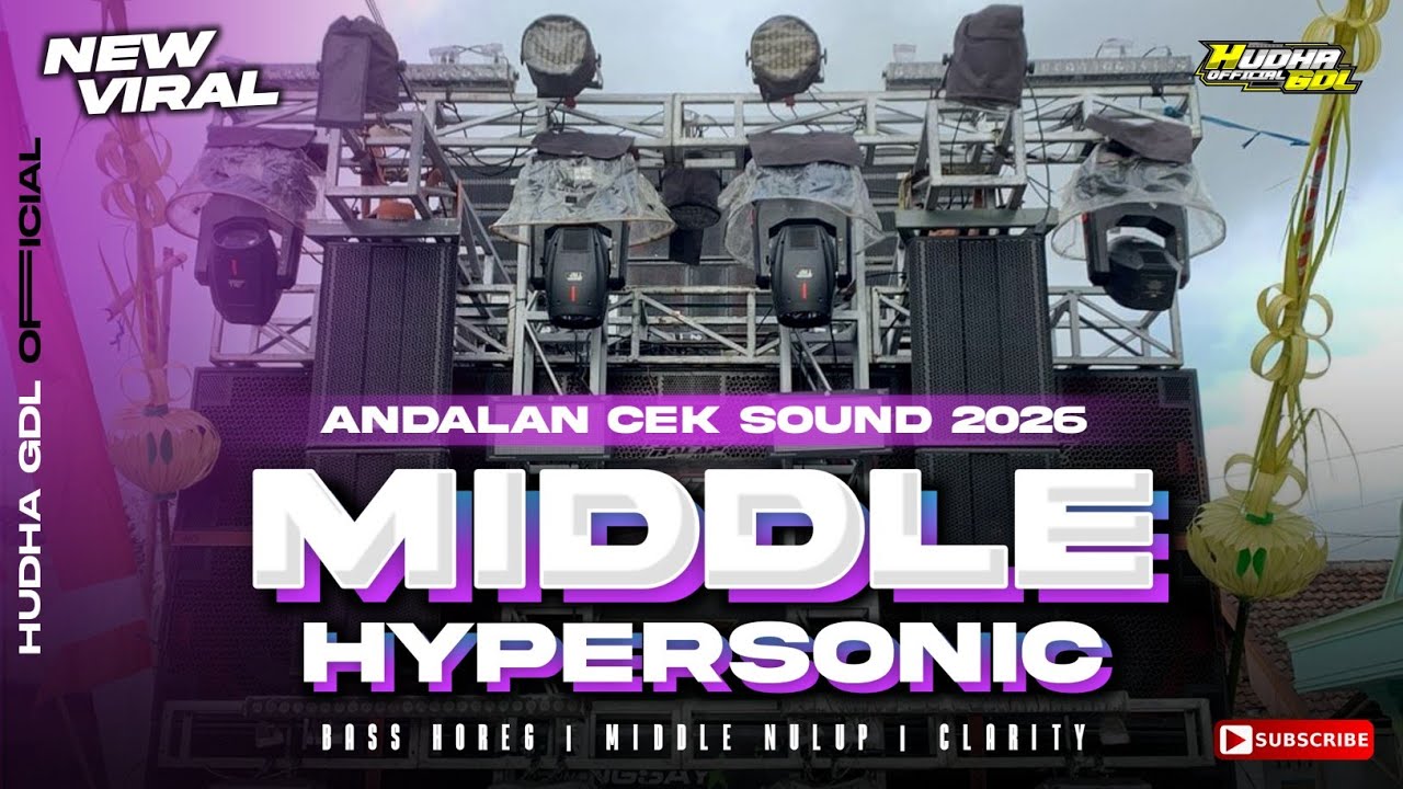 DJ BASS BATTLE HYPERSONIC | MIDDLE SUPER CLARITY CEK SOUND TERBARU 2026