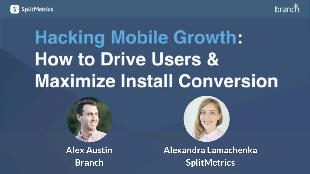 Hacking Mobile Growth: How to Drive Users and Boost Conversions