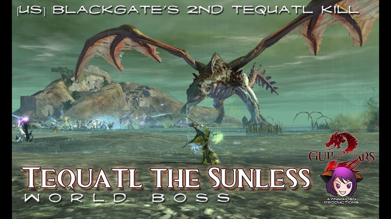 Guild Wars 2 - Tequatl Rising - Blackgate Tequatl the Sunless Kill