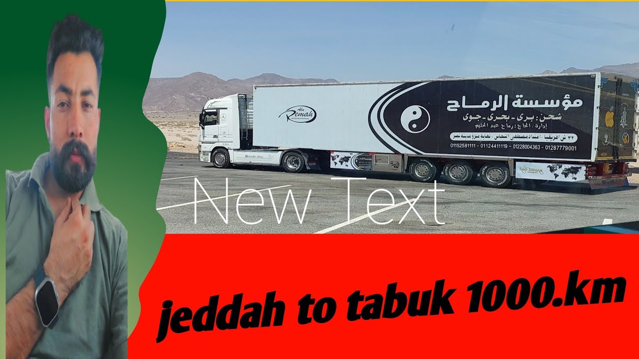 🇸🇦 saudi arbian truck driver  life jeddah to tabuk 1000km up  vlog 16