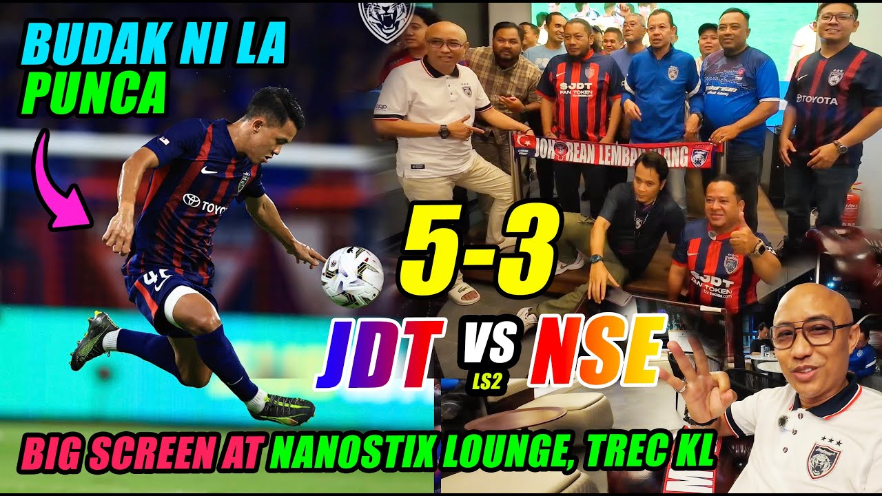 🐯 DRAMA 8 GOL! COMEBACK GILA JDT BENAM N9 5-3 | Big Screen KPBJLK NANOSTIX