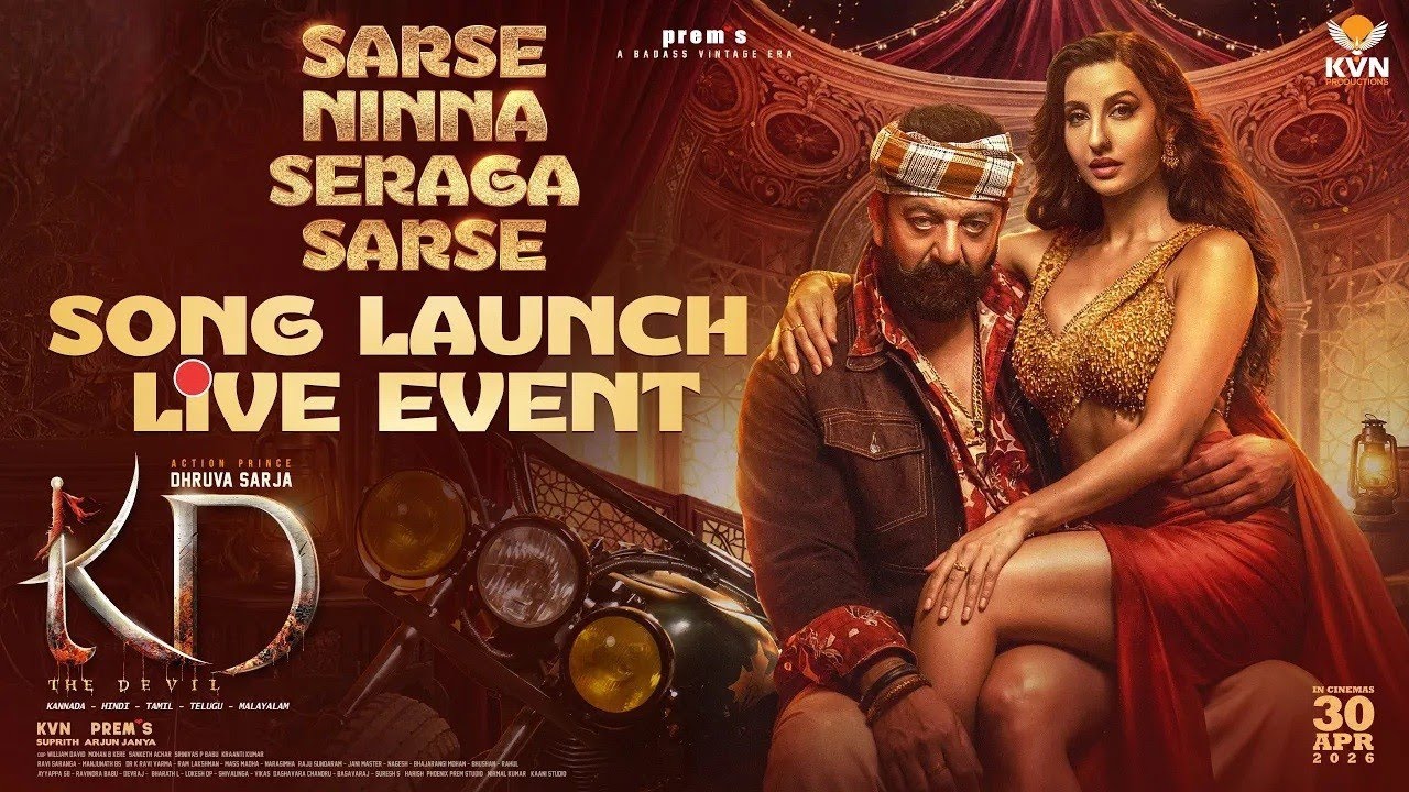 LIVE Sarse Ninna Seraga Sarse Song Launch Event | KD | Nora Fatehi | Dhruva Sarja | Prems | KVN