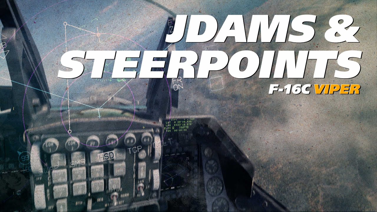 DCS F-16C Viper: JDAMS & Steerpoints. How to manually program them.