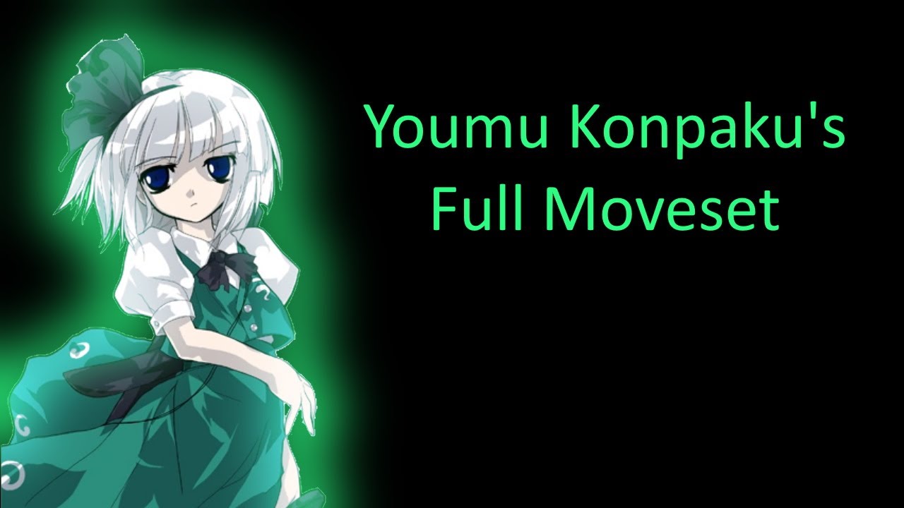 Touhou 7.5 | Youmu Konpaku's Moveset